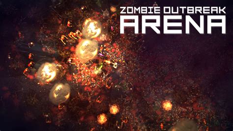 ZOMBIE OUTBREAK ARENA .